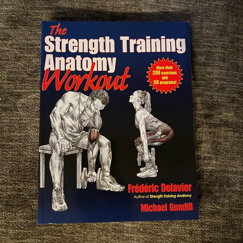 The Strength Training Anatomy‎ Workout by Frédéric Delavier and Michael Gundill